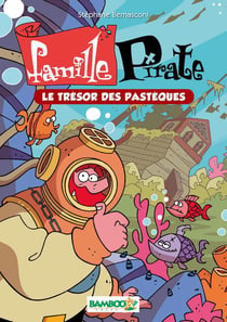 Famille Pirate Tome 4