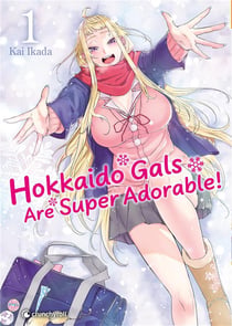 Hokkaido gals are super adorable ! Tome 1