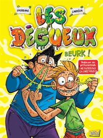 Les degueux t.1 - beurk