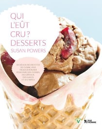 Qui l'eût cru ? - desserts