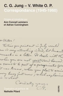 C.G. Jung : père Victor White O.P. correspondance (1945-1960)