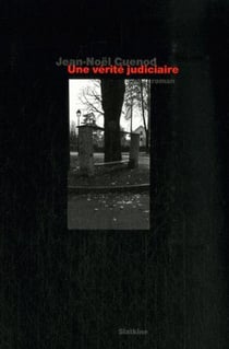 UNE VERITE JUDICIAIRE