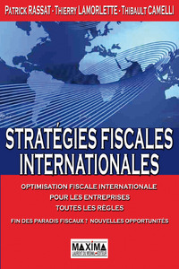 Stratégies fiscales internationales - optimisation fiscale internationale pour les entreprises