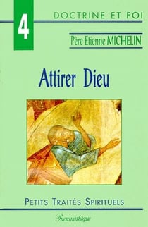 Attirer dieu