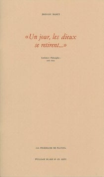 "Un jour, les dieux se retirent..."