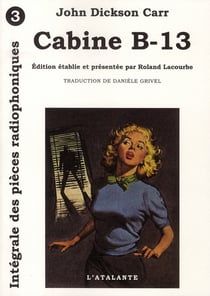 Intégrale des pièces radiophoniques Tome 3 - cabine b13