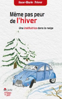 Même pas peur de l'hiver : Une institutrice dans la neige