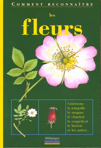 Les fleurs : Comment reconnaître ....