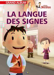 Grand album le petit Nicolas Tome 42 : la langue des signes