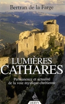 Renaissance cathare - voie mystique du christianisme