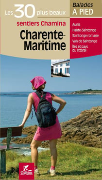 Charente-Maritime - les 30 plus beaux sentiers