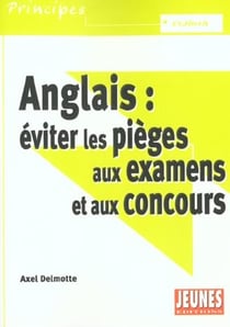 Anglais - éviter les pièges aux examens et concours