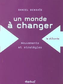 Un monde à changer - mouvements et stratégies
