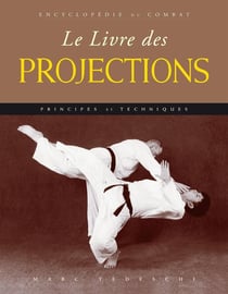 Livre des projections (encyclopédie du combat)