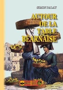 Autour De La Table Bearnaise