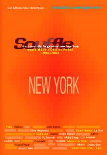 Souffle au coeur de la generation hip hop a new york 1986-1996 t.1