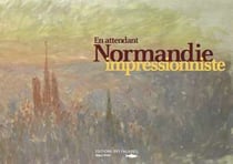 En attendant - normandie impressionniste