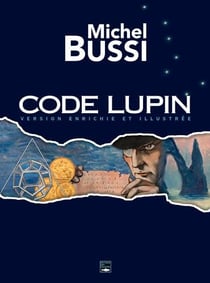 Code Lupin - version enrichie et illustrée