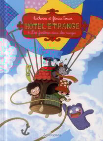 Hôtel Etrange Tome 4 : des fantômes dans les nuages