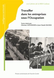 Travailler dans les entreprises sous l'occupation