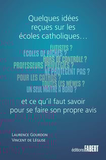 Quelques idées reçues sur les écoles catholiques