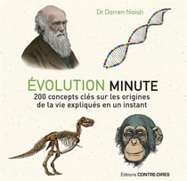 Évolution minute - 200 concepts clés sur les origines de la vie expliqués en un instant