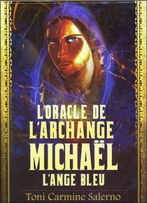 L'oracle de l'archange Michaël - l'ange bleu