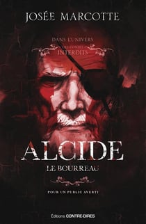 Les contes interdits : Alcide, le bourreau