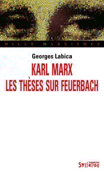 Karl Marx - les thèses sur Feuerbach