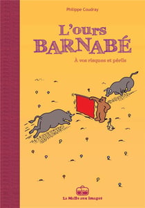 L'ours Barnabé Tome 14 : à vos risques et périls