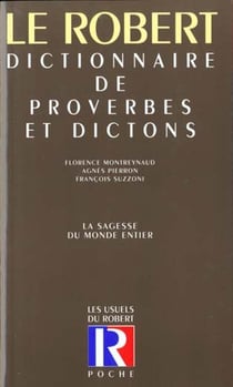 Le dictionnaire des proverbes et dictons - 20e edition