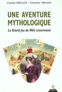 Une aventure mythologique - le grand jeu de mlle lenormand