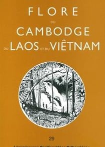 Flore du Cambodge, du Laos et du Vietnam Tome 29 : leguminosae ? papilionnoideae ? dabergieae
