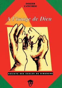 À l'image de Dieu : livre du catéchète