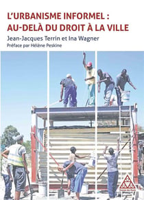 L'urbanisme informel : au-delà du droit à la ville