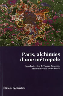 Paris, alchimies d'une métropole