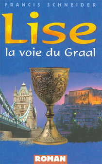 Lise, la voie du graal