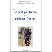La politique africaine au parlement français