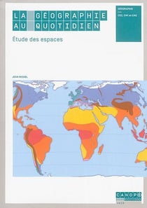 La géographie au quotidien - étude des espaces - CE2, CM1, CM2