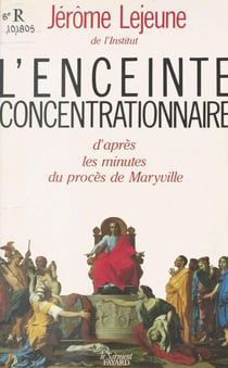 L'enceinte concentrationnaire d'après les minutes du procès de Maryville