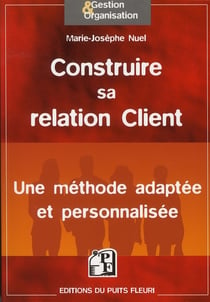 Construire sa relation client