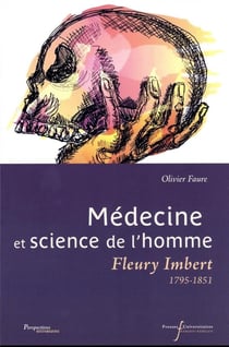 Médecine et science de l'homme : Fleury Imbert (1795-1851)