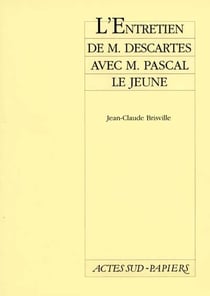 L'entretien de m. descartes avec m. pascal le jeune