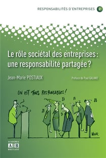 Responsabilités d'entreprises Tome 2 - le rôle sociétal des entreprises : une responsabilité partagée ?