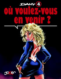Ça vous intéresse ? Tome 4 : où voulez vous en venir ?