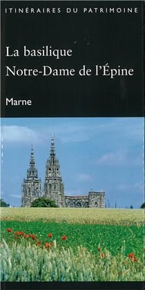 La basilique Notre-Dame de l'Epine (Marne)