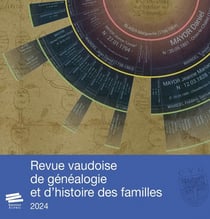 Revue vaudoise de généalogie et d'histoire des familles n.698