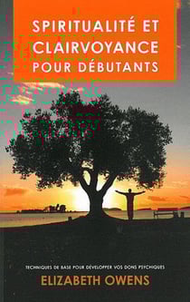 Spiritualité et clairvoyance pour débutants