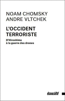 L'occident terroriste - d'Hiroshima à la guerre des drones