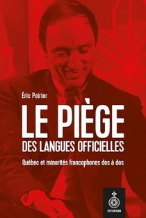 Le piège des langues officielles : Québec et minorités francophones